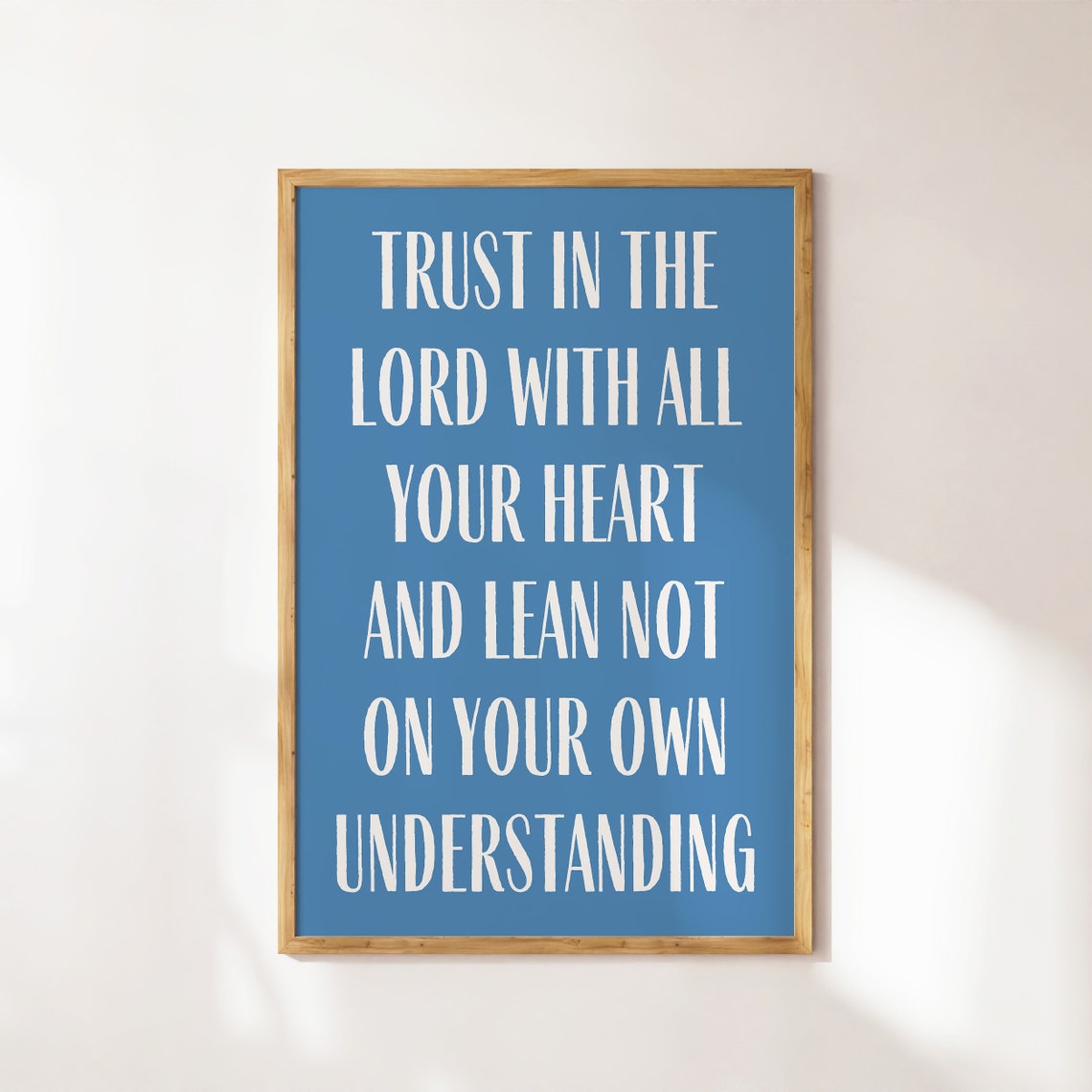 Trust In The Lord With All Your Heart Blue Scripture Quote Poster