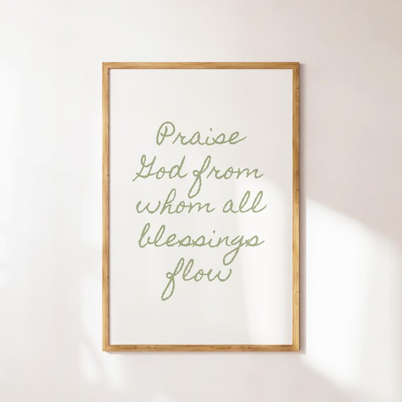 Praise God from Whom All Blessings Flow Sage Green Script Poster