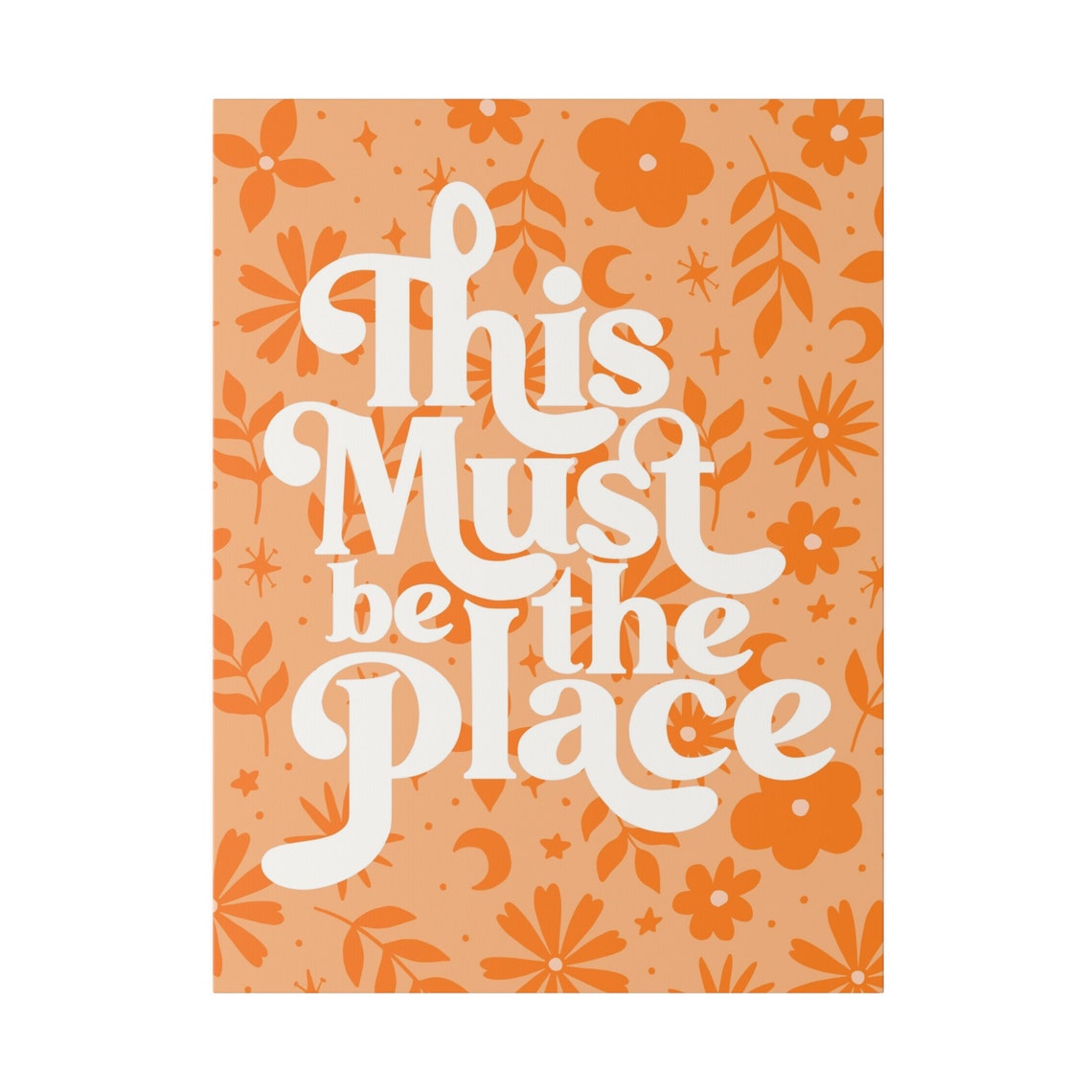 This Must Be the Place Retro Floral 70s Quote Typography Poster - Image 2