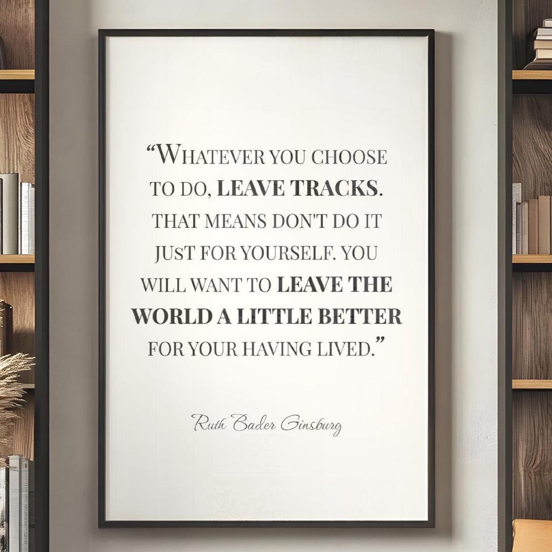 Ruth Bader Ginsburg Leave Tracks Legacy Empowering Quote Wall Poster - Image 6