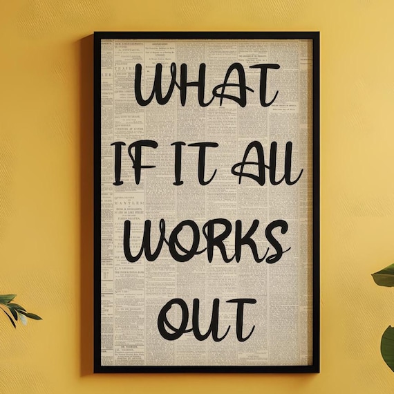 What If It All Works Out Vintage Newspaper Script Collage Poster