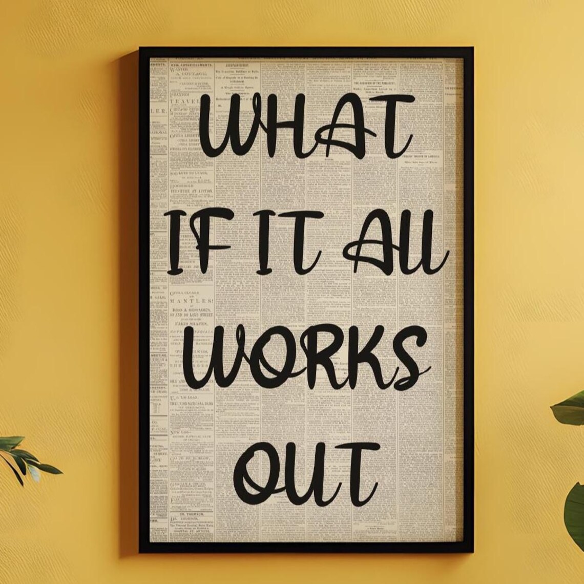 What If It All Works Out Vintage Newspaper Script Collage Poster