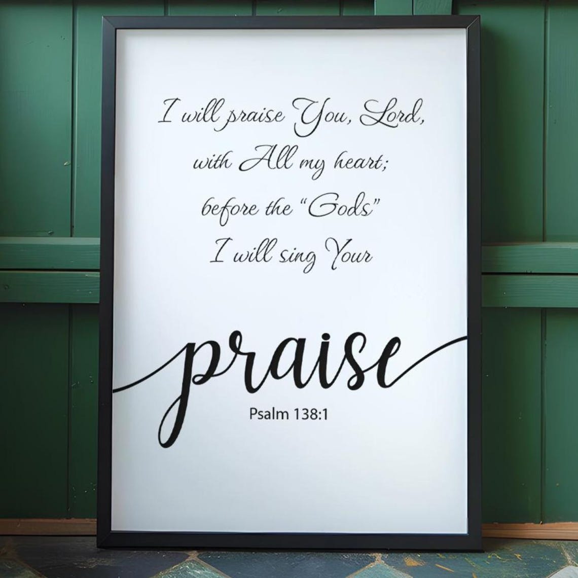 I Will Praise You Lord Psalm 138:1 Elegant Script Verse Poster