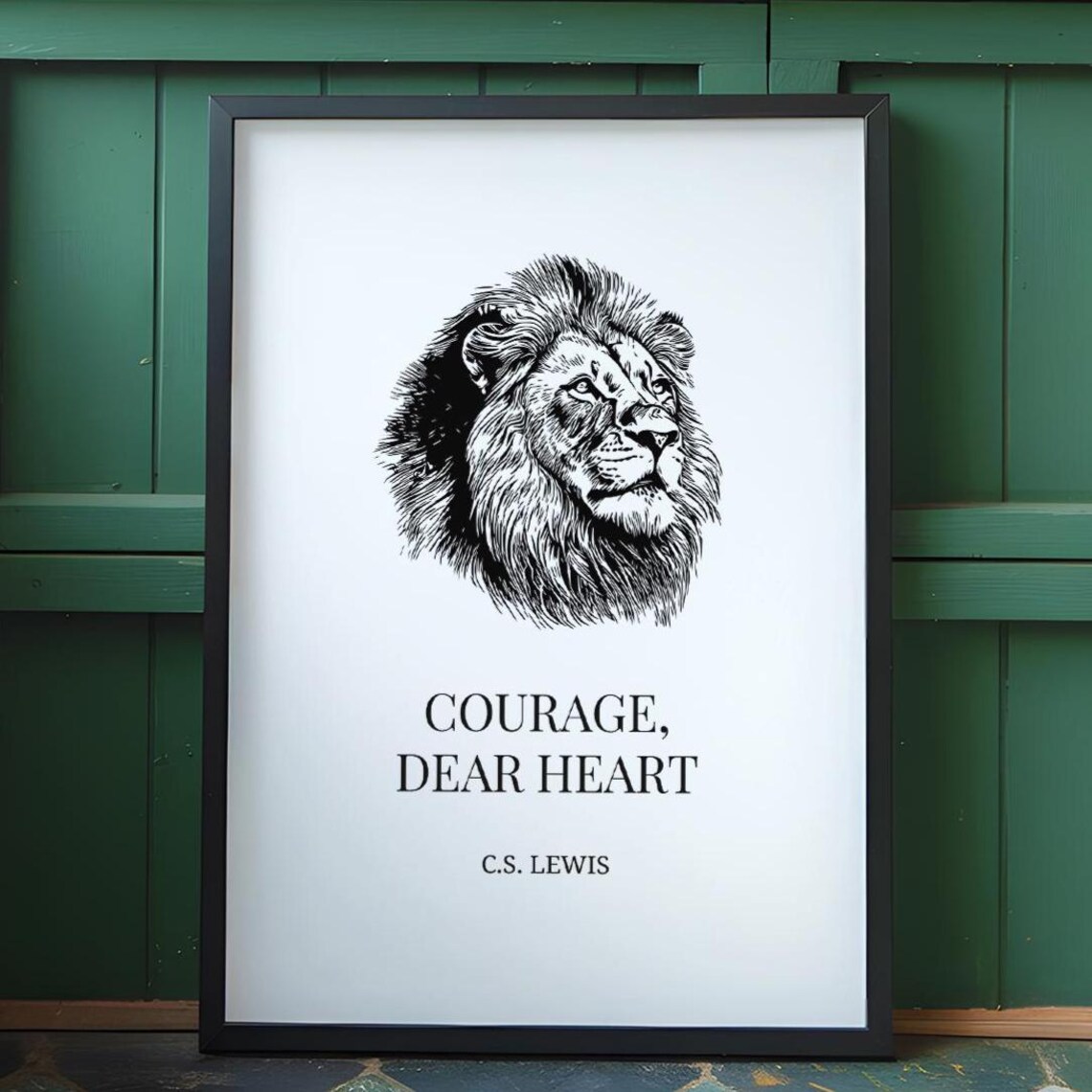 Courage Dear Heart, C.S. Lewis Quote Art Print