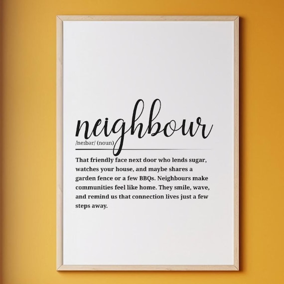 Neighbour Definition Dictionary Noun Script Typography Gift Wall Decor Poster