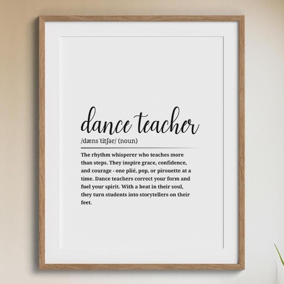 Dance Teacher Dictionary Definition Inspirational Script Wall Art