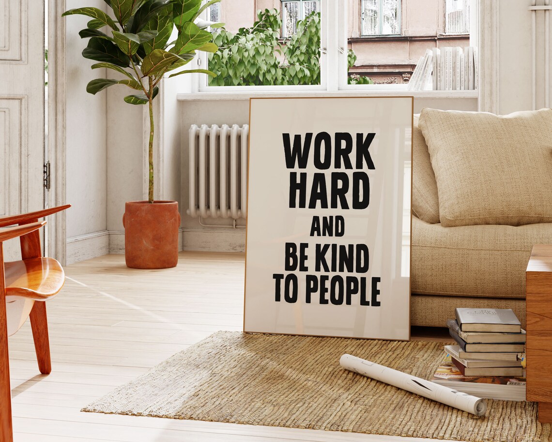 Work Hard Be Kind, Motivational Quote Poster - Image 2