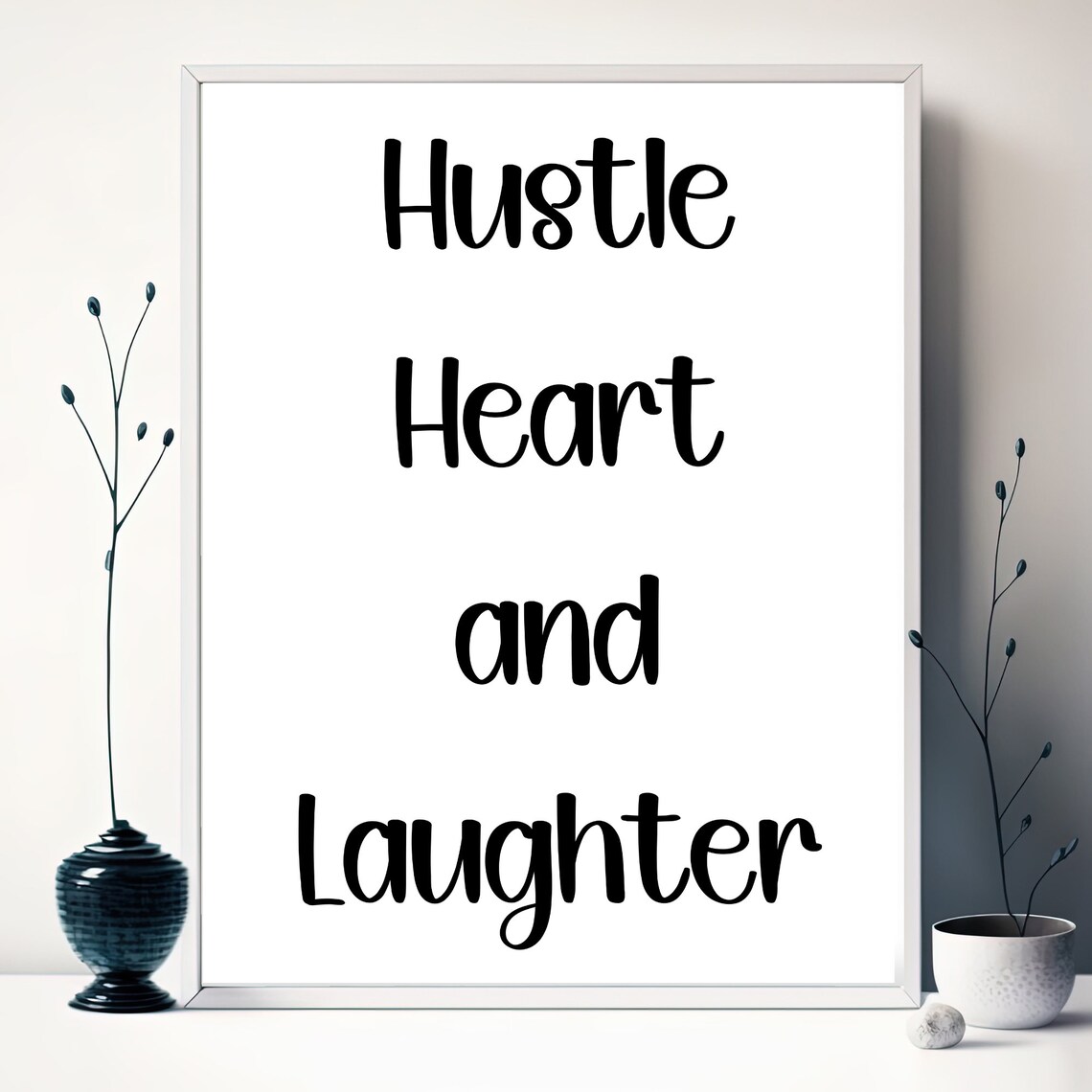 Hustle Heart And Laughter, Motivational Art Print - Image 2