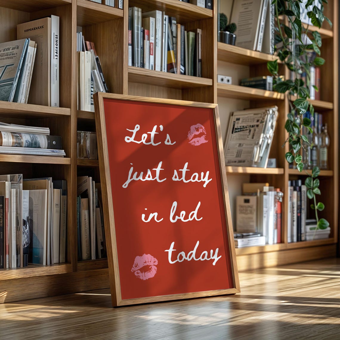 Lets Just Stay In Bed Today Romantic Red Typography Kisses Poster