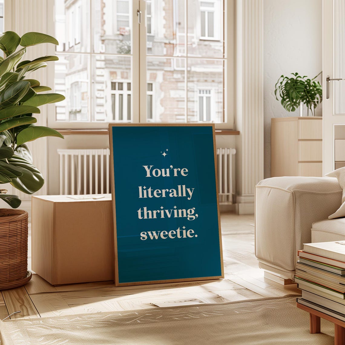 Youre Literally Thriving Sweetie Motivational Quote Wall Art
