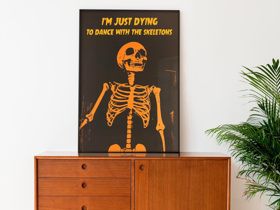 Just Dying To Dance With Skeletons Funny Halloween Art Poster - Image 3