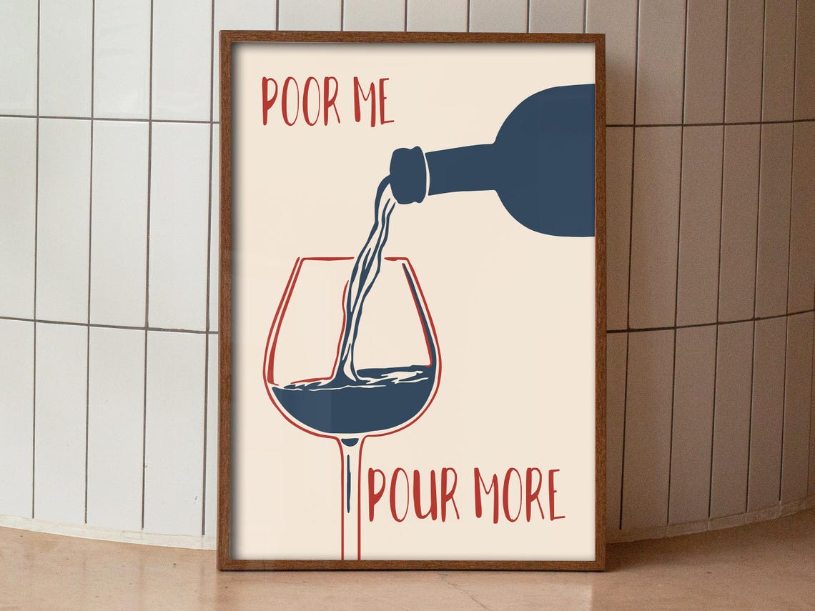 Poor Me Pour More Funny Wine Lover Minimalist Navy Blue Poster - Image 3