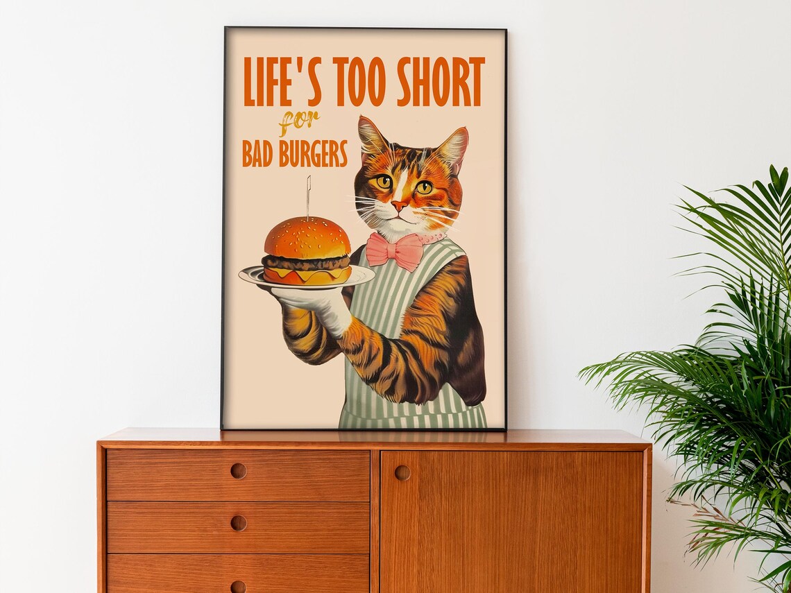 Lifes Too Short For Bad Burgers Cat Waiter Funny Kitchen Poster - Image 3