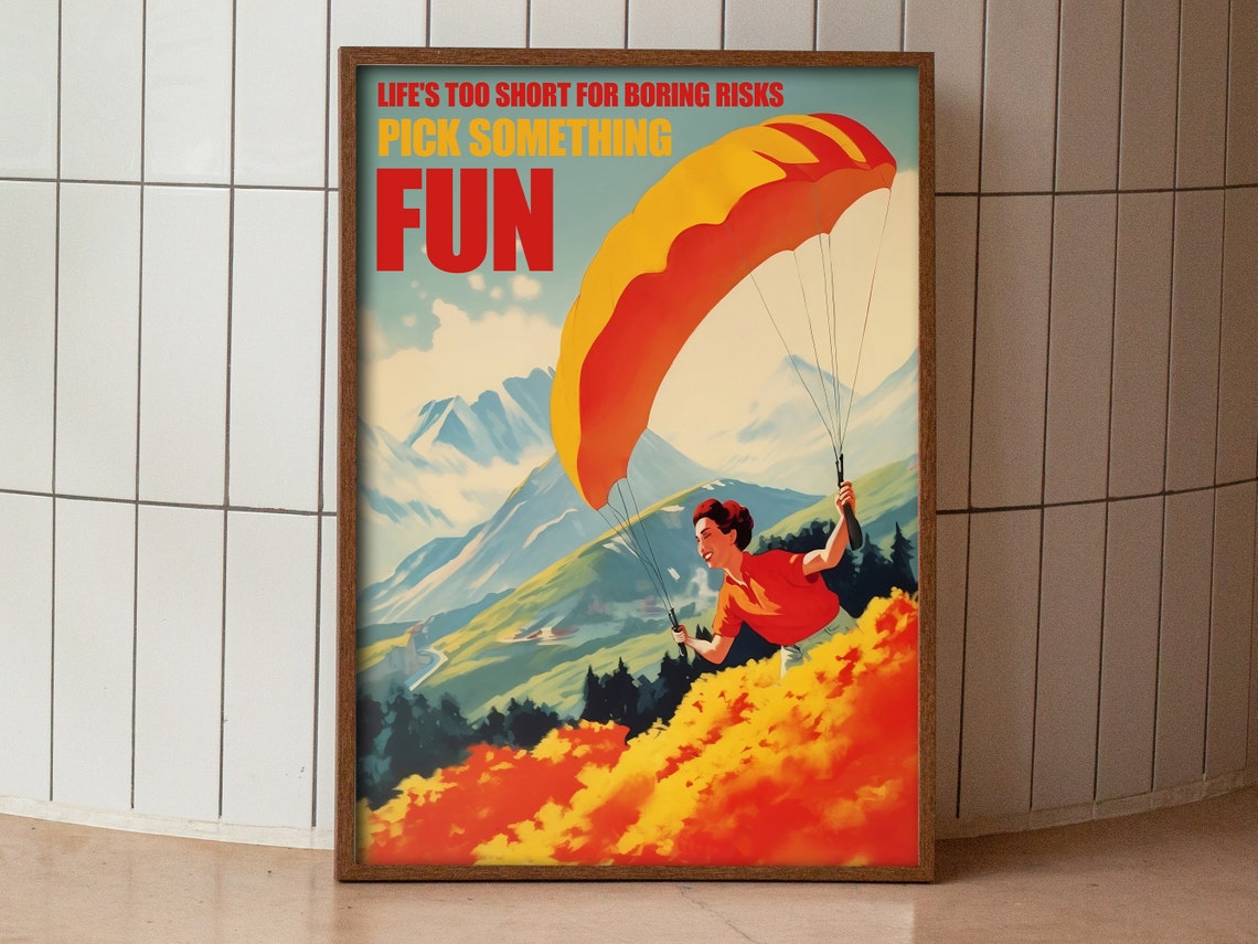 Life Is Too Short Pick Something Fun Paragliding Adventure Poster - Image 3