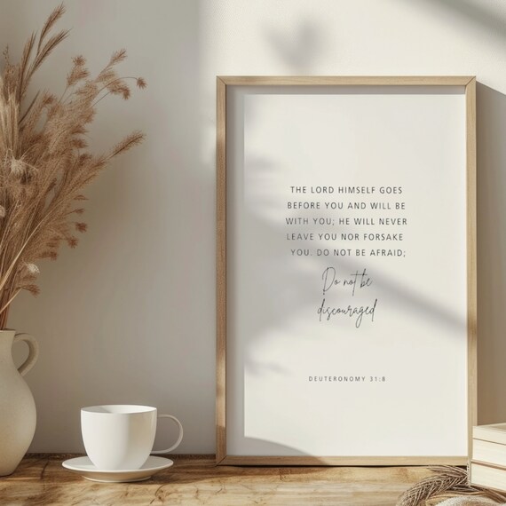 Deuteronomy 31 8 Do Not Be Discouraged Encouragement Faith Poster