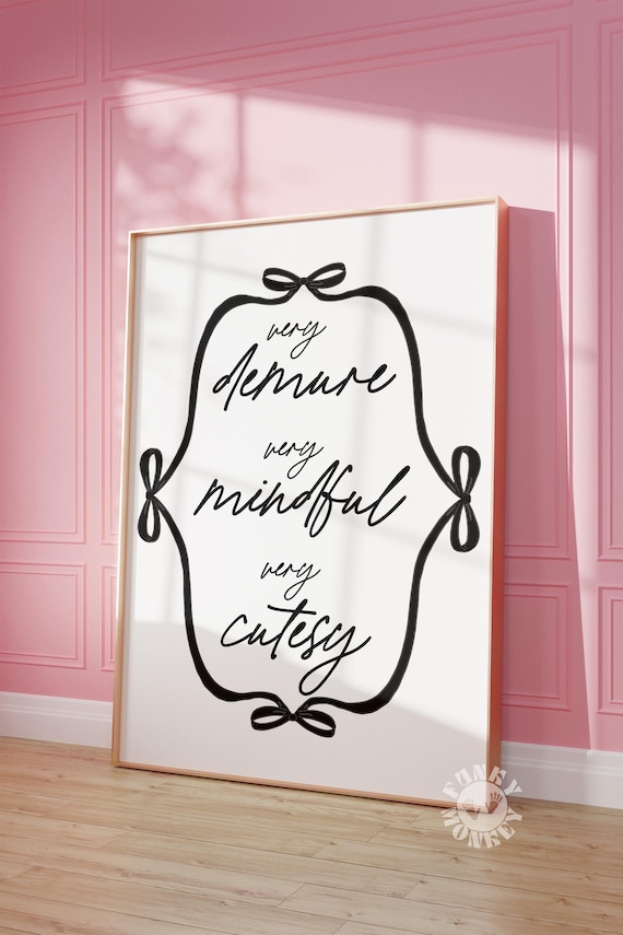 Very Demure Very Mindful Wall Art Print Trendy Print College Apartment Aesthetic Art Cutesy Girly Coquette Drom Decor