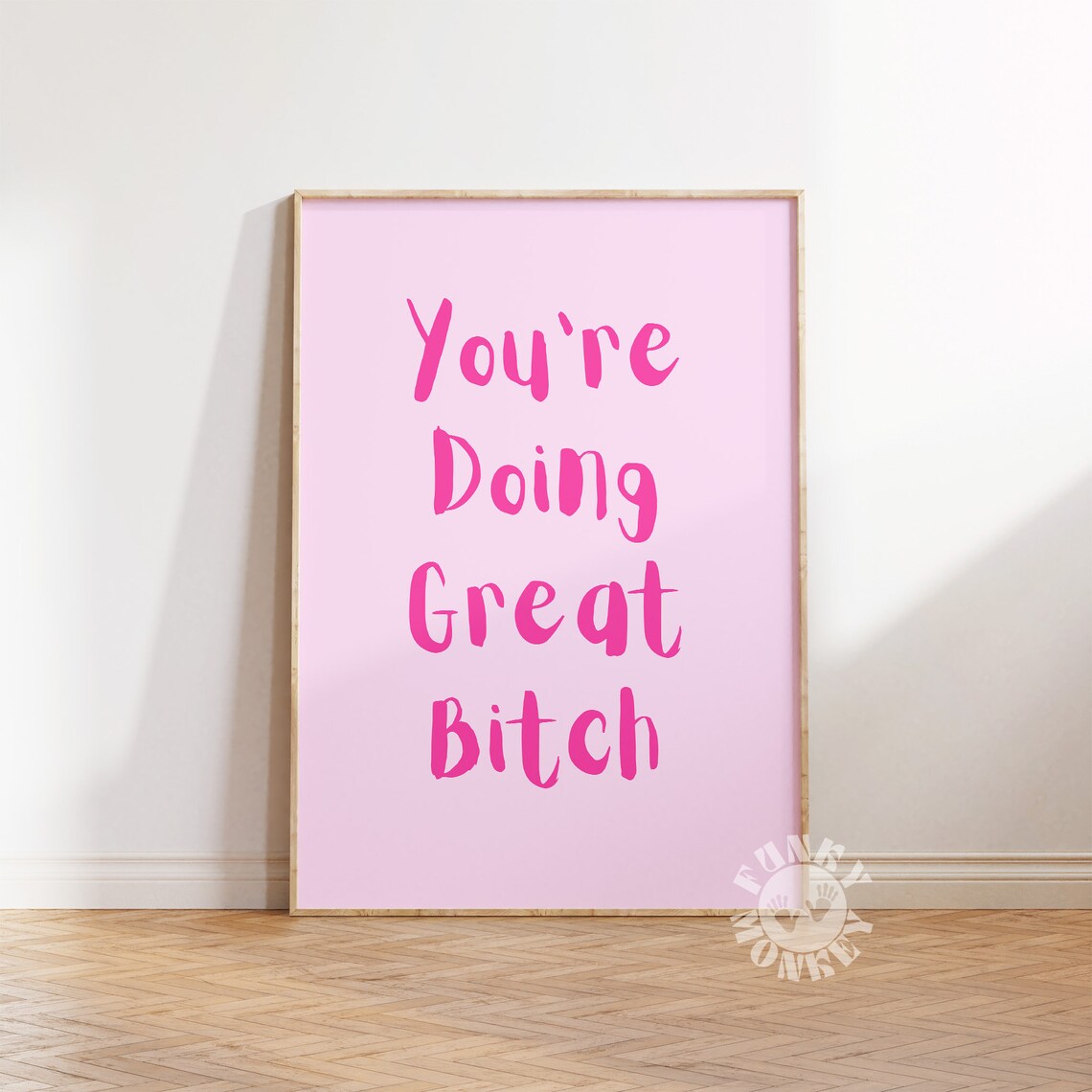 Youre Doing Great Bitch Trendy Affirmation Poster