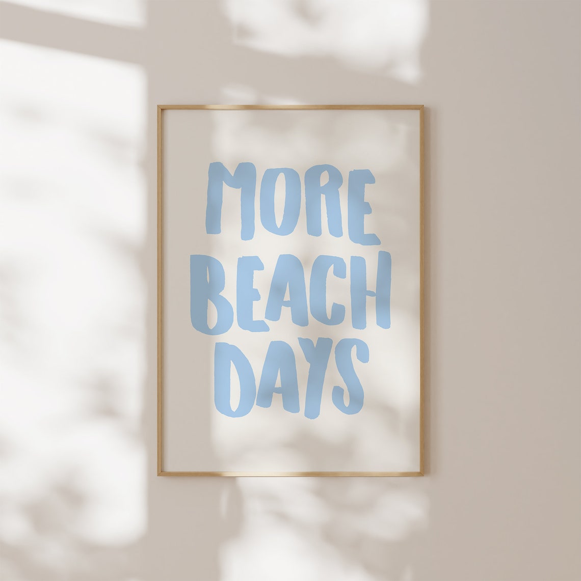 More Beach Days Light Blue Hand Lettered Coastal Wall Decor Poster - Image 3