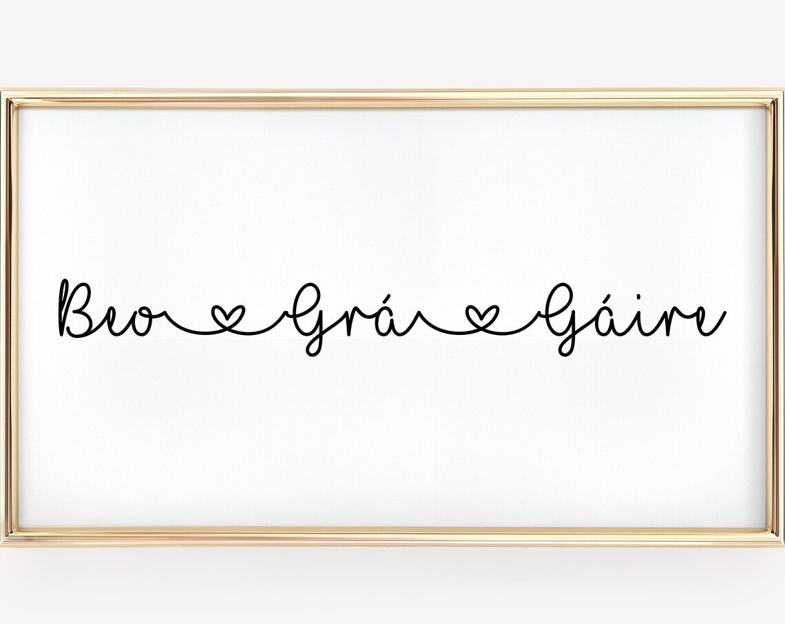 Beo Grá Gáire Irish Live Love Laugh Gaeilge Script Heart Print