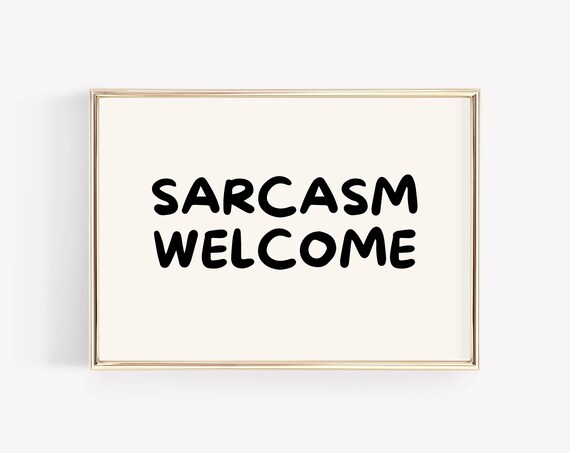 Welcome Sign Aesthetic Room Decor Trendy Wall Art Neutral Prints Funky Decor Funny Poster Wall Art