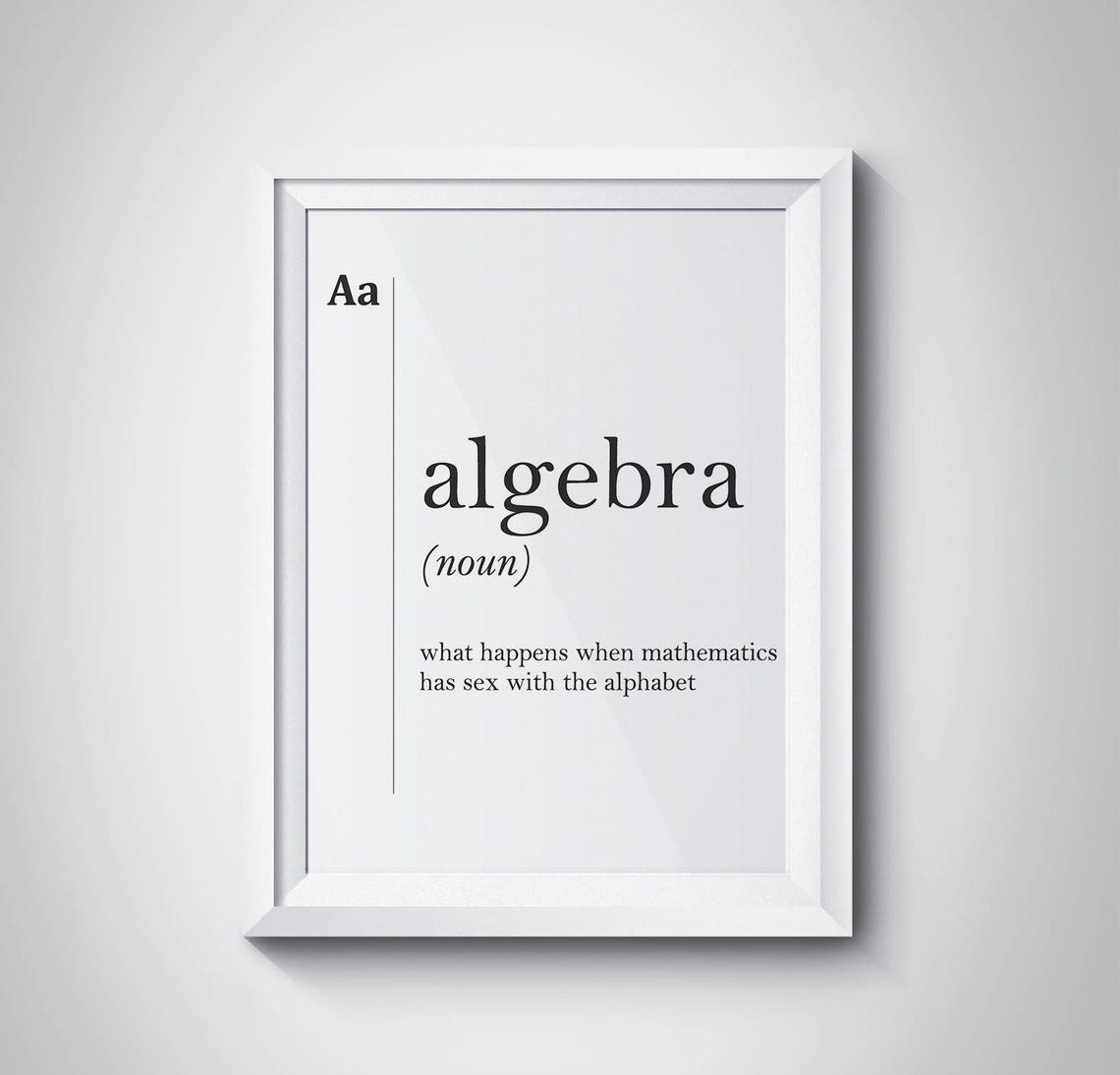 Algebra Funny Dictionary Definition Typography Quote Humor Poster