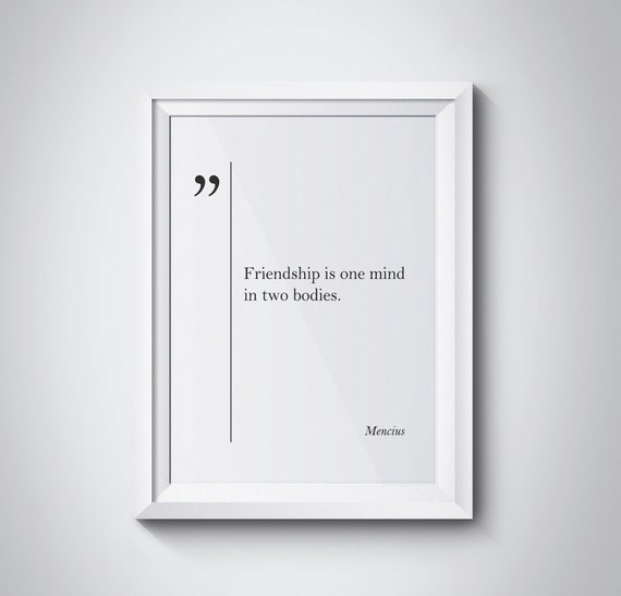 Mencius Quote Best Friend Gift Friendship Quotes Mencius Print Friendship Print Mencius Wall Art Friendship Gift Old Friend Gift Home Decor