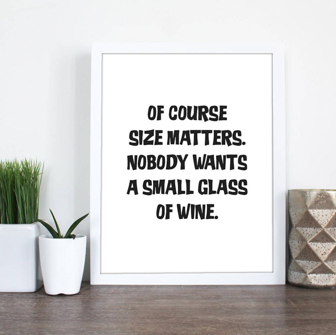 Funny Wine Quote Size Matters Small Glass Of Wine Wall Poster - Image 2