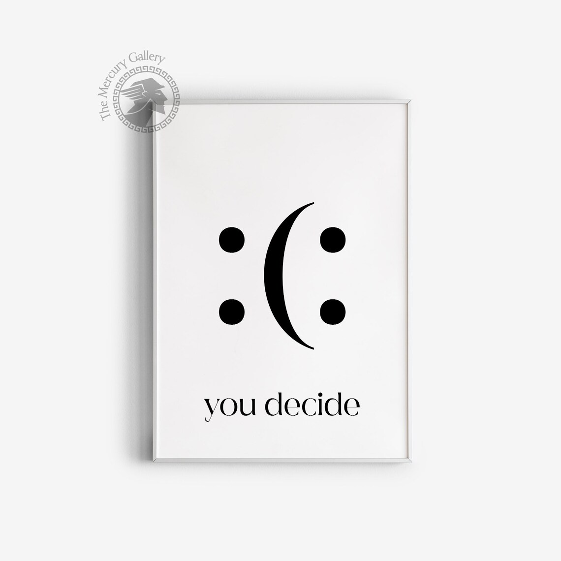 You Decide Decide Smile Motivational Quote Poster - Image 3