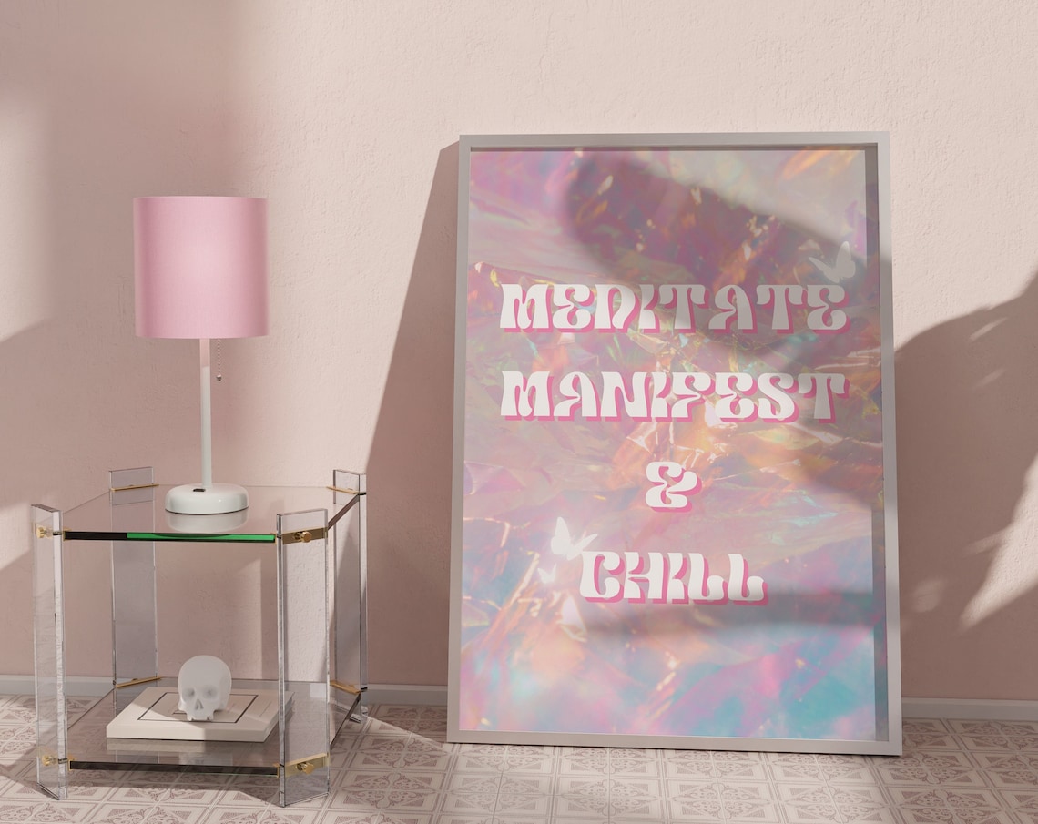 Meditate Manifest and Chill Retro Holographic Pink Quote Wall Poster