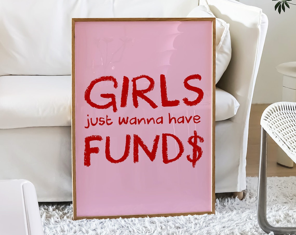 Girls Just Wanna Have Funds Pink Red Typography Money Poster