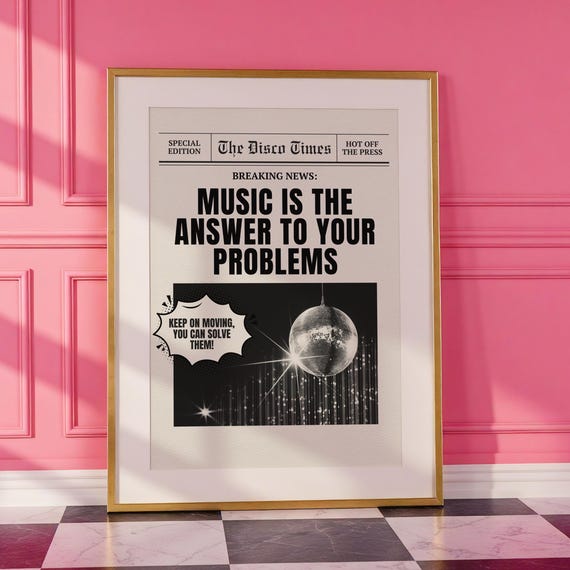 Music Is The Answer To Your Problems Newspaper Print House Poster Disco Bar Cart Art Typographic A2 A1 Bold Ibiza