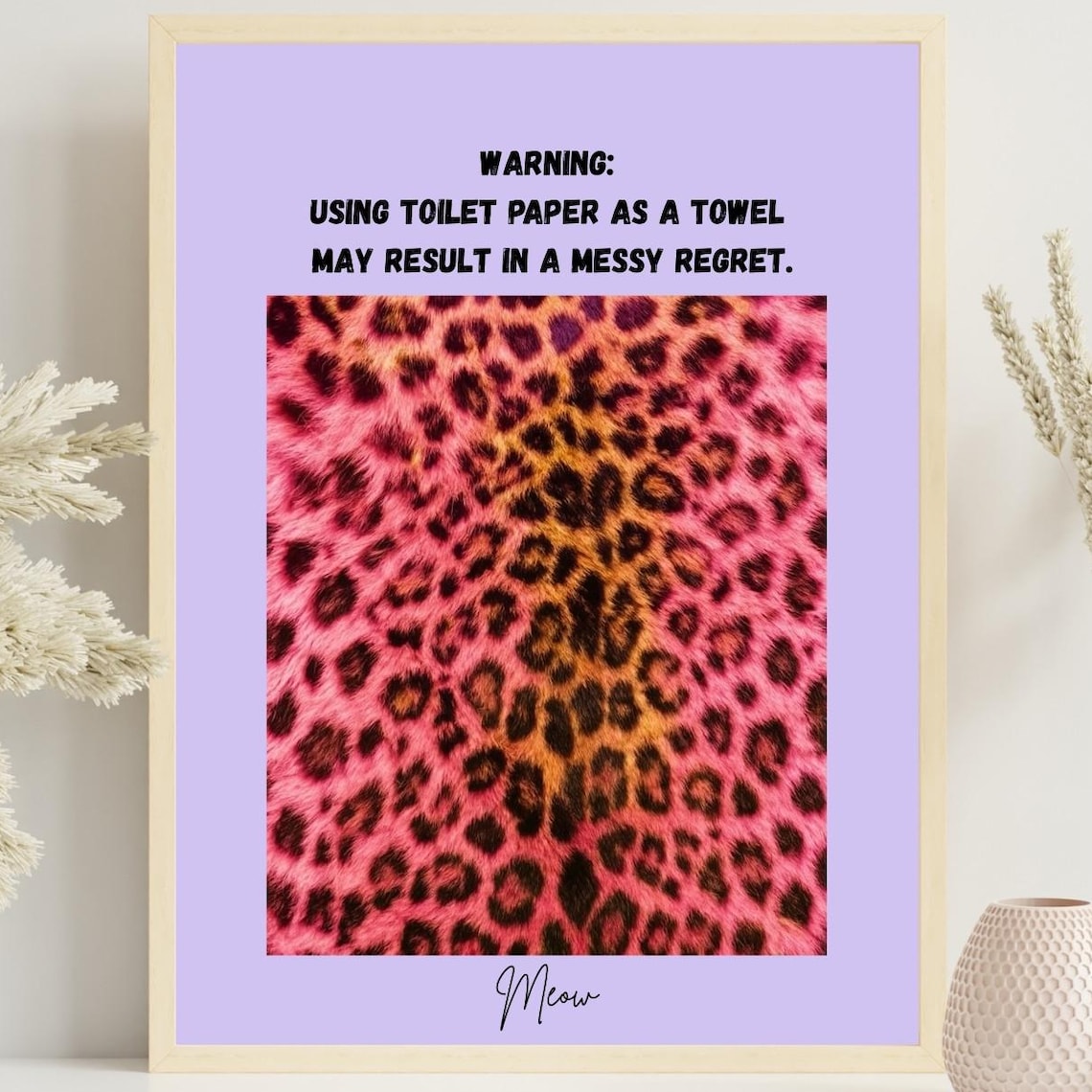 Funny Bathroom Warning Sign Toilet Paper Towel Messy Regret Poster