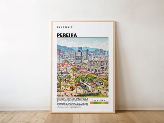 Pereira Print Travel Poster Colombian Art Coffee Region Scenic Views Vibrant City Andean Charm Cultural Heritage Lush Landscapes