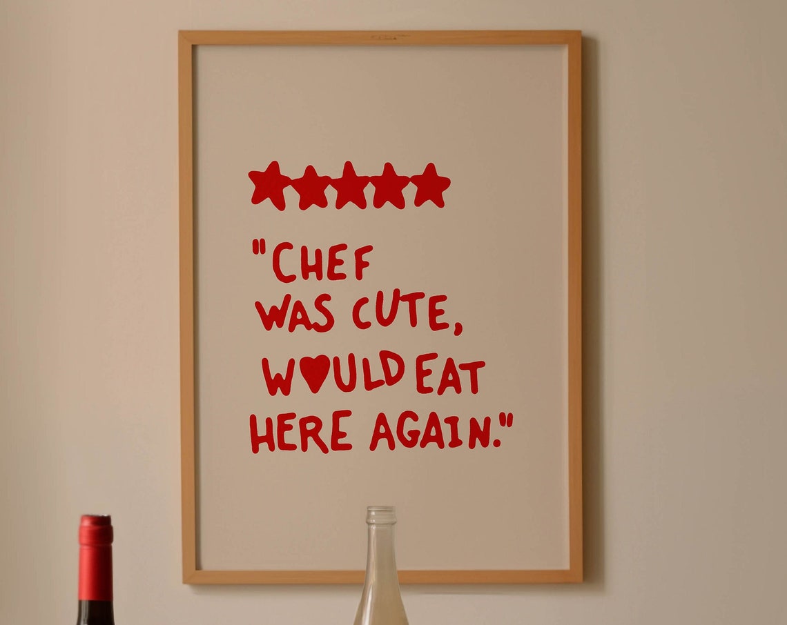 Chef Was Cute Would Eat Here Again Red Funny Kitchen Wall Poster
