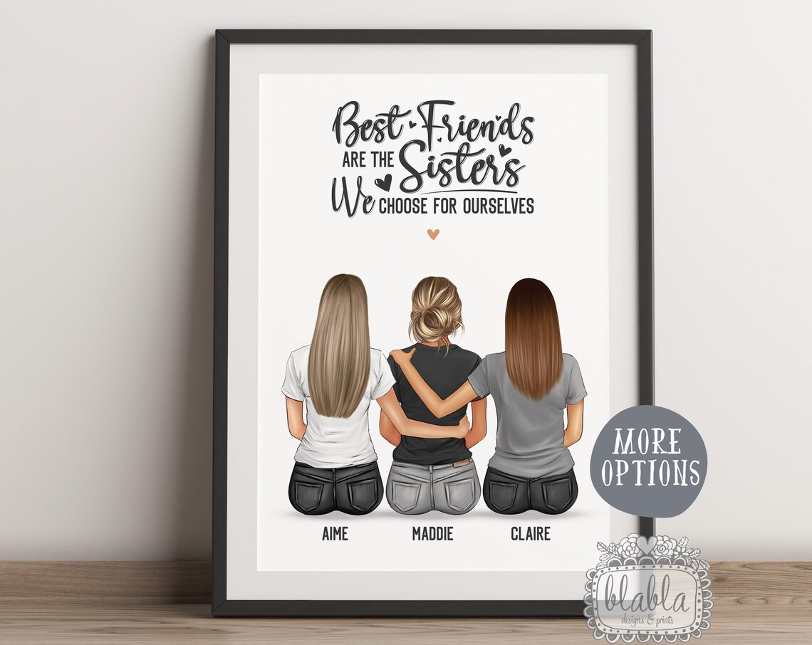 Best Friends Are the Sisters We Choose For Ourselves Friendship Poster
