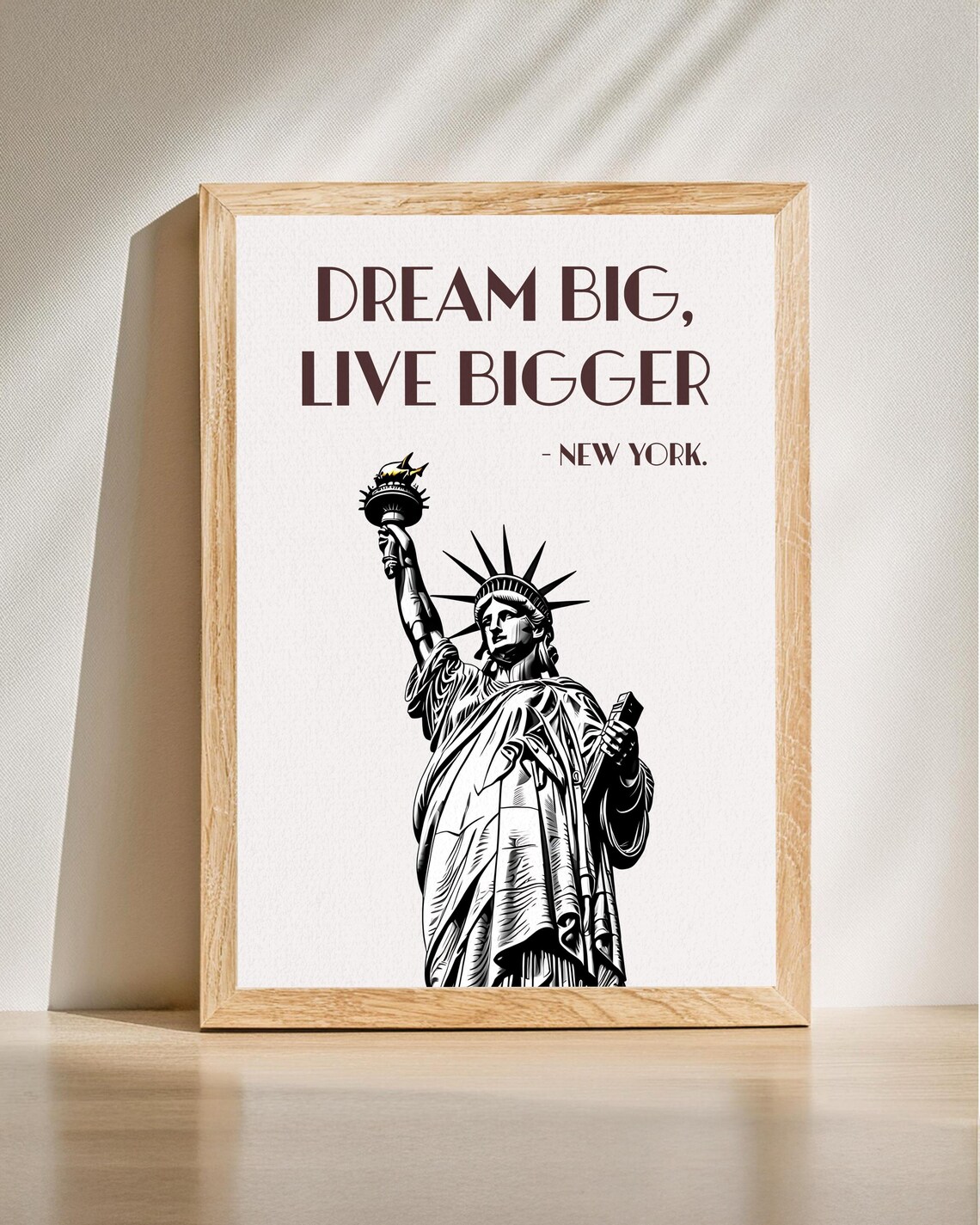Dream Big Live Bigger Statue of Liberty New York Quote Poster