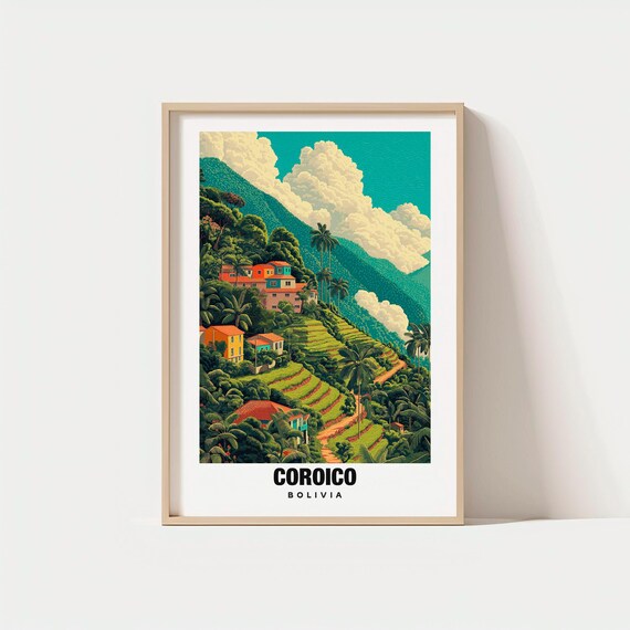 Coroico Print Bolivia Poster Views Art Charm Town Beauty Scenic Landscape Cultural Heritage Travel