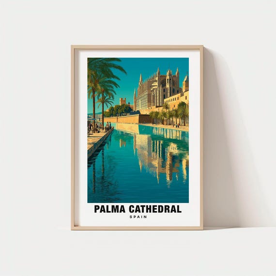Palma Cathedral Print Spain Poster Travel Art Gothic Scene City Views Historic Escape Scenic Landscape Architectural Charm Mallorca