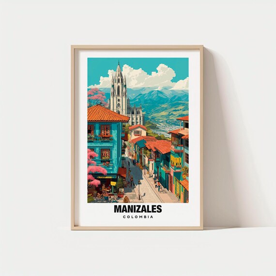 Manizales Print Colombia Poster Views Art Mountain Charm Urban Scene Cultural Beauty Local Heritage