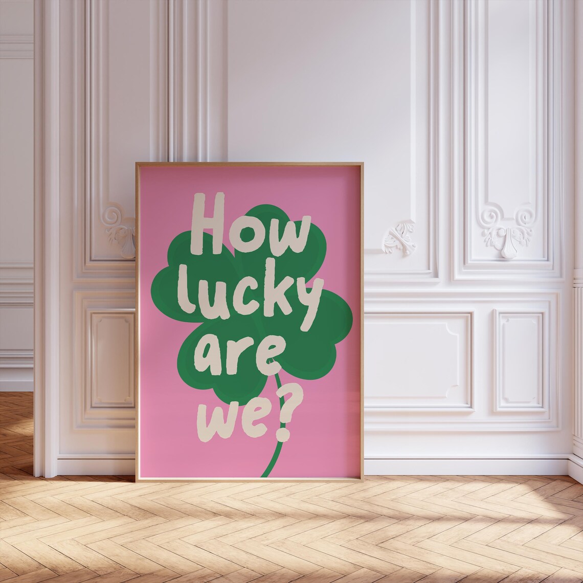 How Lucky Are We Pink and Green Clover Inspirational Quote Poster - Image 2
