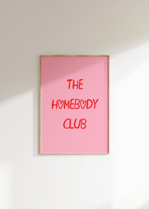 The Homebody Club Art Print Homebody Wall Art Self Care Poster Trendy Art Prints Wall Art Girl Apartment Decor The Couch Club