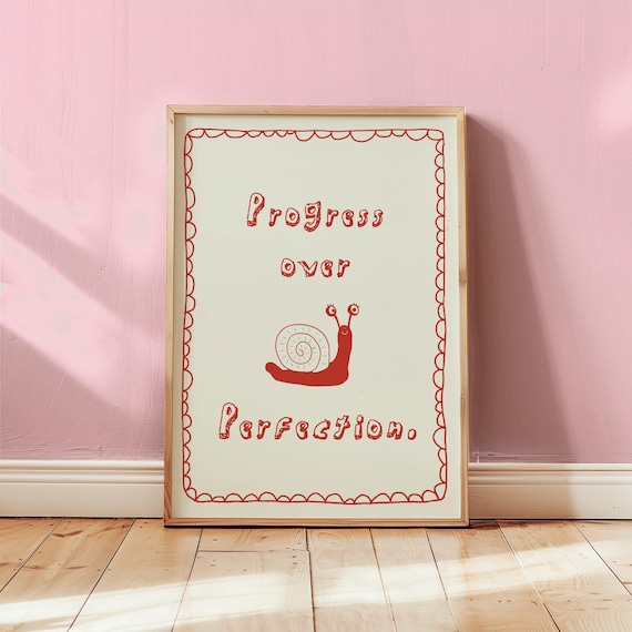 Progress Over Perfection Cute Snail Uplifting Quote Art Poster