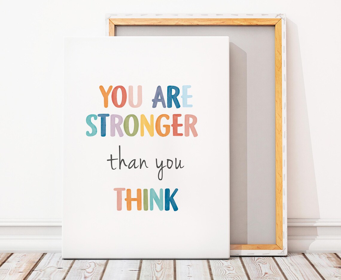 You Are Stronger Than You Think Art Print - Image 3