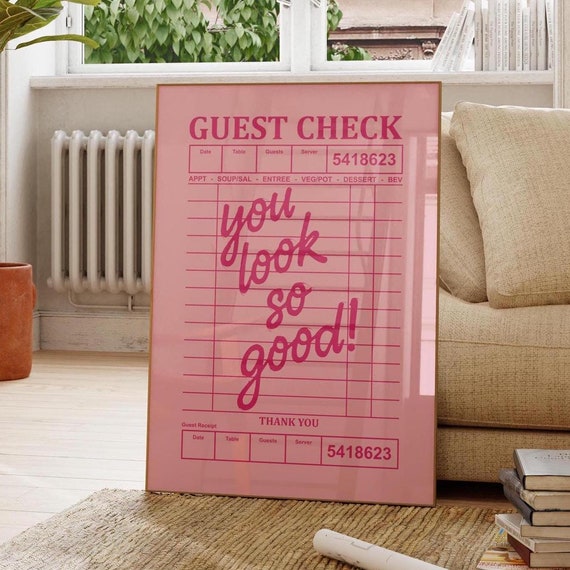 Guest Check Poster Print You Look So Good Trendy Wall Art Aesthetic Print Aesthetic Room Decor Bar Cart Art Gift For Her Preppy Poster