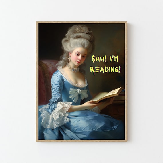 Marie Antoinette Shh Im Reading Rococo Portrait Book Lover Poster