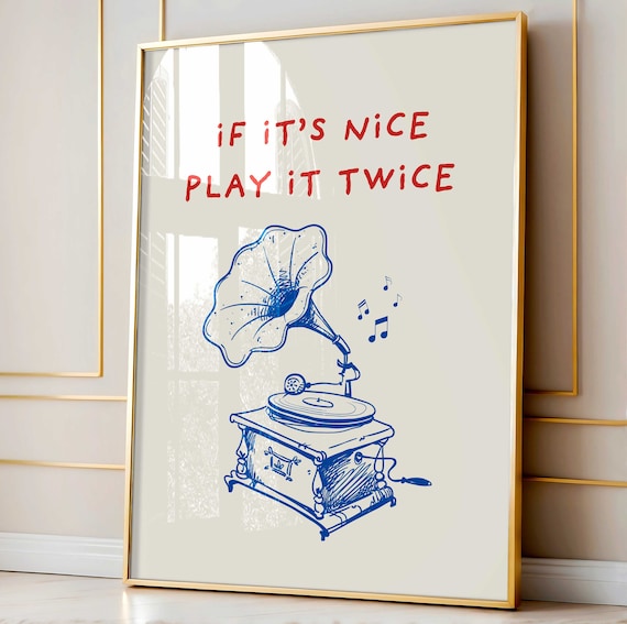 If It Is Nice Play It Twice Blue Gramophone Vintage Music Poster