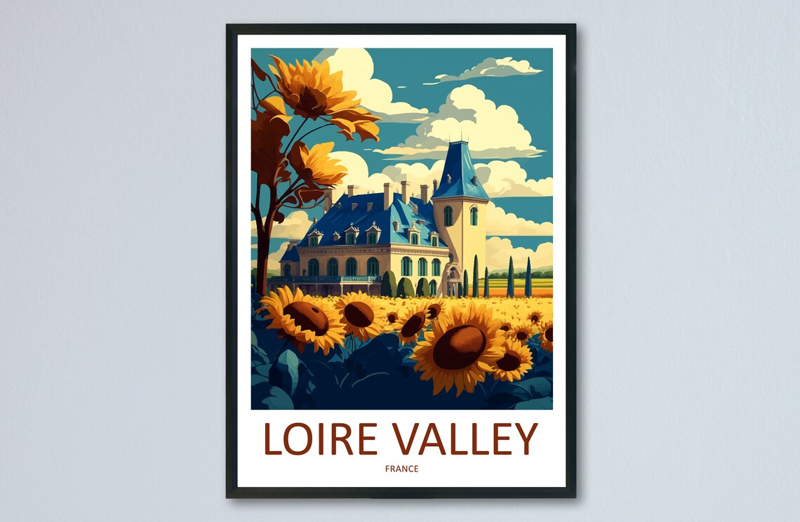 Loire Valley France Chateau Sunflower Field Romantic View Poster