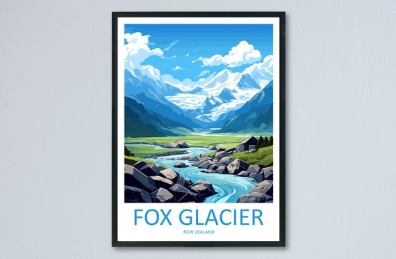Fox Glacier New Zealand Alpine Valley River Snow Peaks Poster