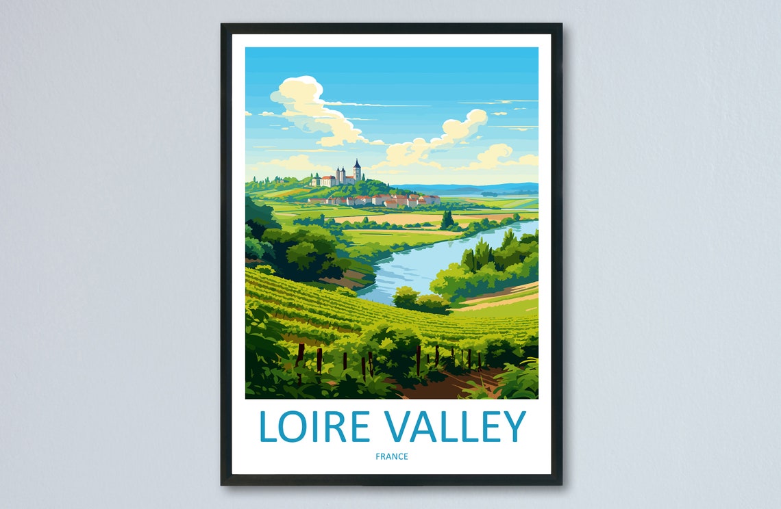 Loire Valley Vineyards River Chateau France Countryside Poster