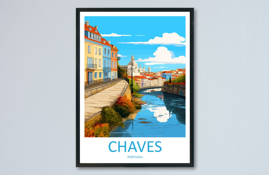 Chaves Portugal Riverside Promenade Bridge Church Travel Poster Art